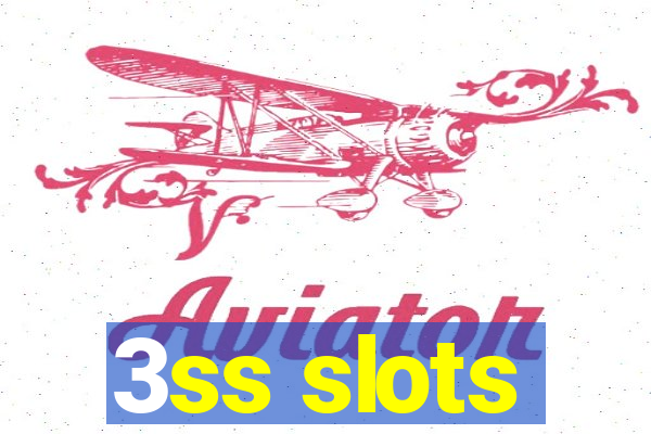 3ss slots